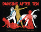 Dancing After Ten HC