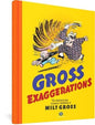 Gross Exaggerations Meshuga Comics Milet Gross HC