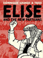 ELISE AND THE NEW PARTISANS HC (MR)