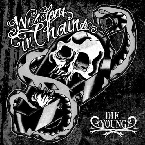 Wisdom in Chains - Die Young (Ghost Edition) (Anniversary Edition)