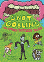 Snot Goblins And Other Tasteless Tales HC GN