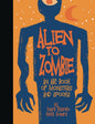 Alien To Zombies Abc Book Monsters & Spooks HC