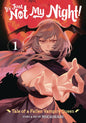 Its Just Not My Night Fallen Vampire Queen GN Vol 01 (MR)