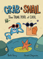 Crab & Snail Yr HC GN Vol 02 Tidal Pool Of Cool