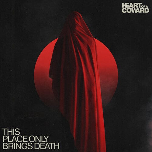 Heart of a Coward - This Place Only Brings Death (Limited Edition, Clear Vinyl, Red, Black, Splatter)