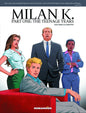 Milan K HC Part 01 Teenage Years (MR)