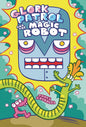 Glork Patrol HC Vol 03 Glork Patrol And Magic Robot