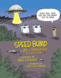 Speed Bump Anniv ED HC