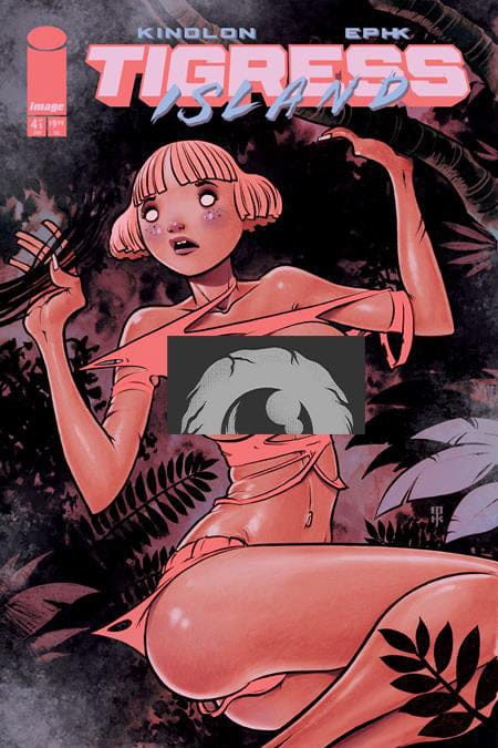 TIGRESS ISLAND #4 (OF 5) CVR B EPHK NSFW POLYBAGGED VAR (MR)