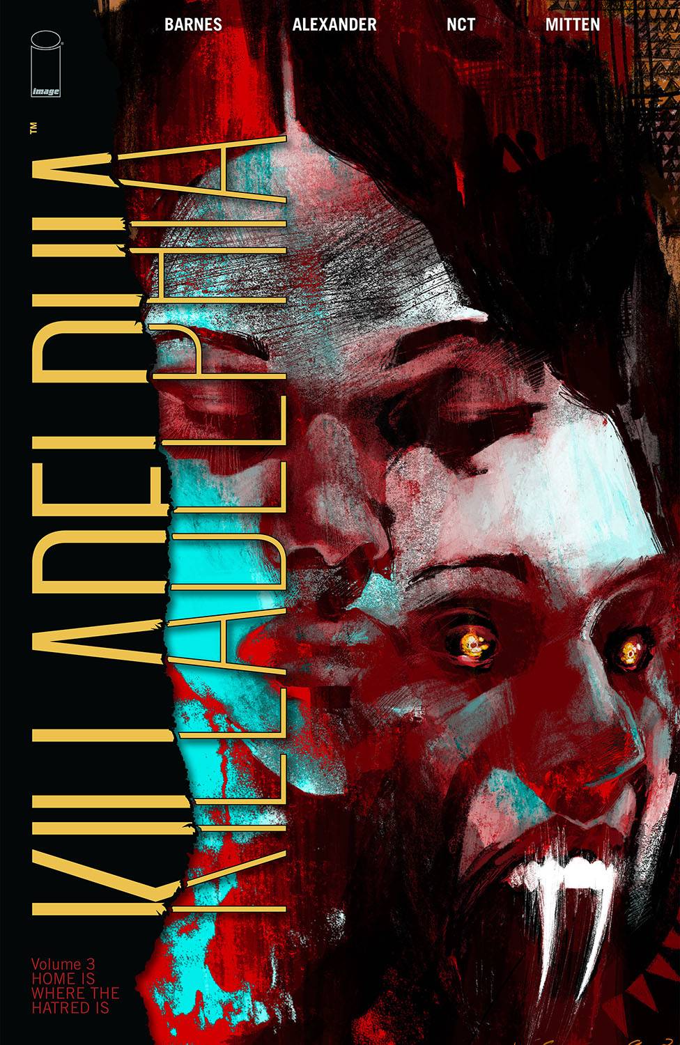 Killadelphia TP Vol 03 Home Is Where Hatred Is (MR)