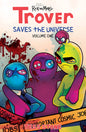 Trover Saves The Universe TP Vol 01 (MR)