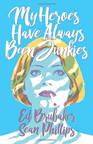 My Heroes Have Always Been Junkies TP (MR)