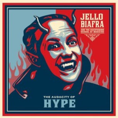 Jello Biafra & the Guantanamo School of Medicine - Audacity of Hype