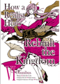 How a Realist Hero Rebuilt the Kingdom: Omnibus 6