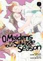 O Maidens In Your Savage Season GN Vol 07