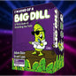 I'm Kind of a Big Dill
