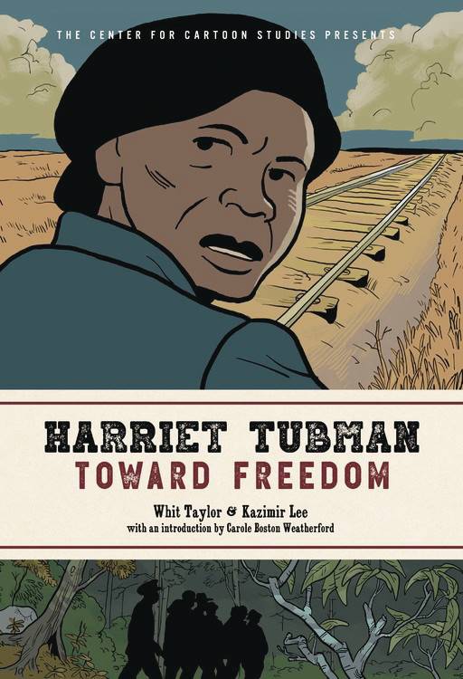 Harriet Tubman Toward Freedom GN