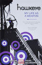 Hawkeye TP Vol 01 My Life As Weapon Now