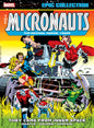 MICRONAUTS EPIC COLLECTION: THE ORIGINAL MARVEL YEARS -¬†THEY CAME FROM INNER SPACE