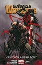 Savage Wolverine TP Vol 02 Hands On Dead Body