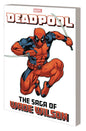 DEADPOOL THE SAGA OF WADE WILSON TP