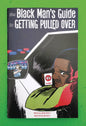 Black Mans Guide To Getting Pulled Over (MR)