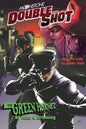 Moonstone Double Shot Green Hornet Domino Lady Prose Sc