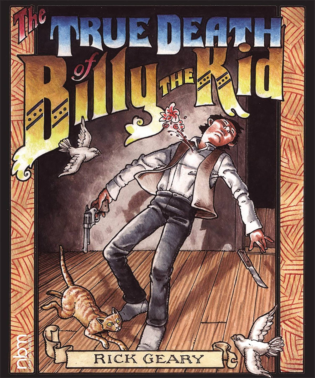 TRUE DEATH OF BILLY THE KID HC