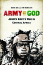 Army Of God Joseph Konys War In Central Africa GN