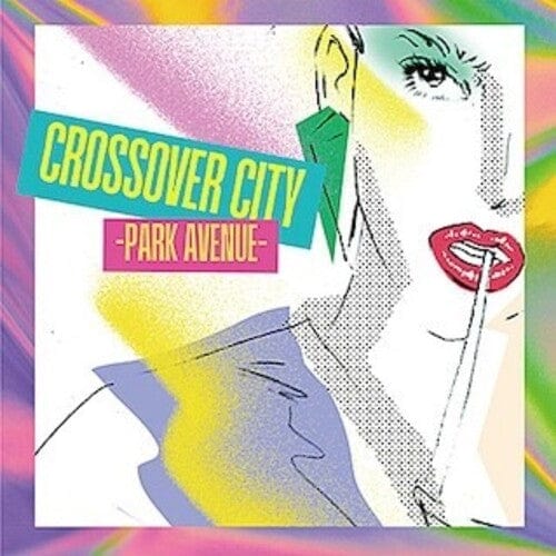 Various Artists - Crossover City - Park Avenue