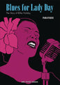Blues For Lady Day GN Story Of Billie Holiday