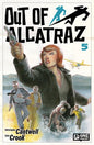 OUT OF ALCATRAZ #5 (OF 5) CVR A TYLER CROOK