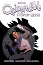 QUINCREDIBLE A BETTER WORLD TP
