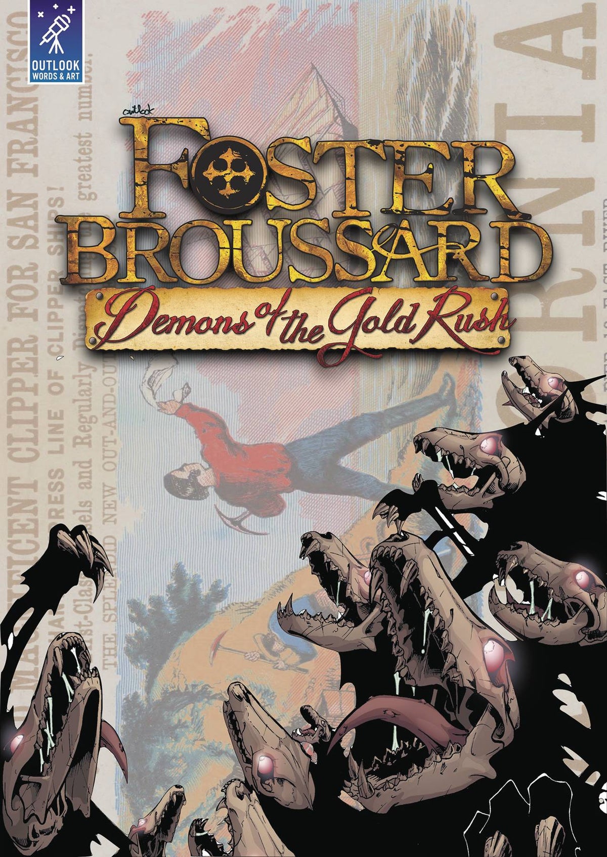 Foster Broussard Demons Of The Gold Rush TP