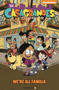 Casagrandes GN Vol 01 Were All Familia