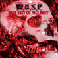 W.A.S.P -  The Best Of The Best