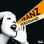 Franz Ferdinand - You Could Have It So Much Better (Remastered, Digital Download Card)