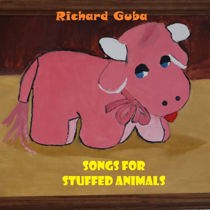 Richard Guba - Songs for Stuffed Animals LP