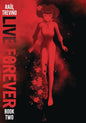 LIVE FOREVER GN VOL 02
