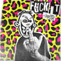 DFL (Dead Fcking Last) - Fuck It