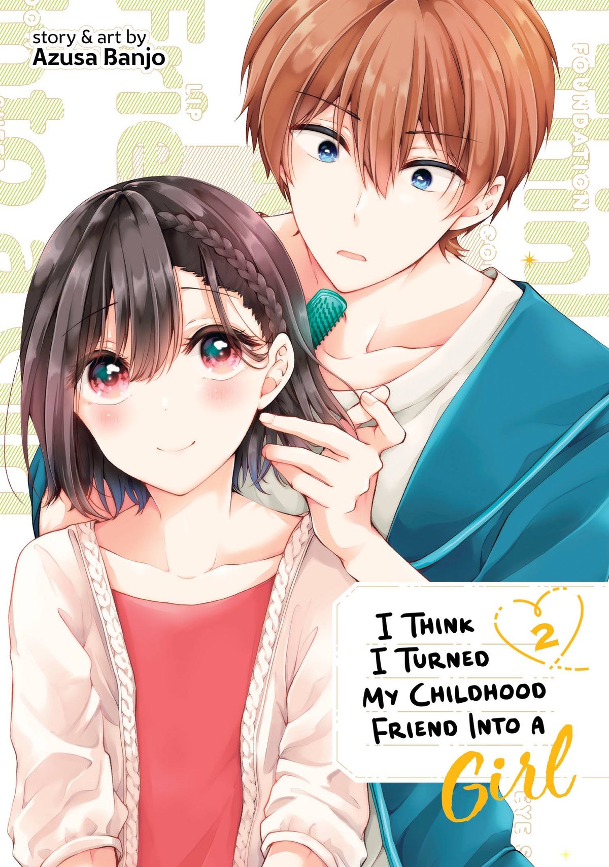 I Think I Turned My Friend Into A Girl GN Vol 02