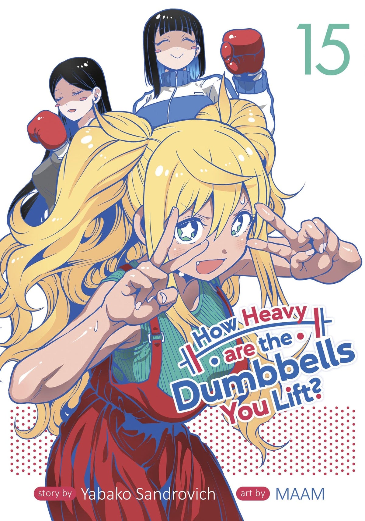 How Heavy are the Dumbbells You Lift? Vol. 15