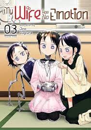 My Wife Has No Emotion GN Vol 03