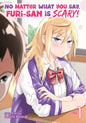 No Matter What You Say Furi San Is Scary GN Vol 01