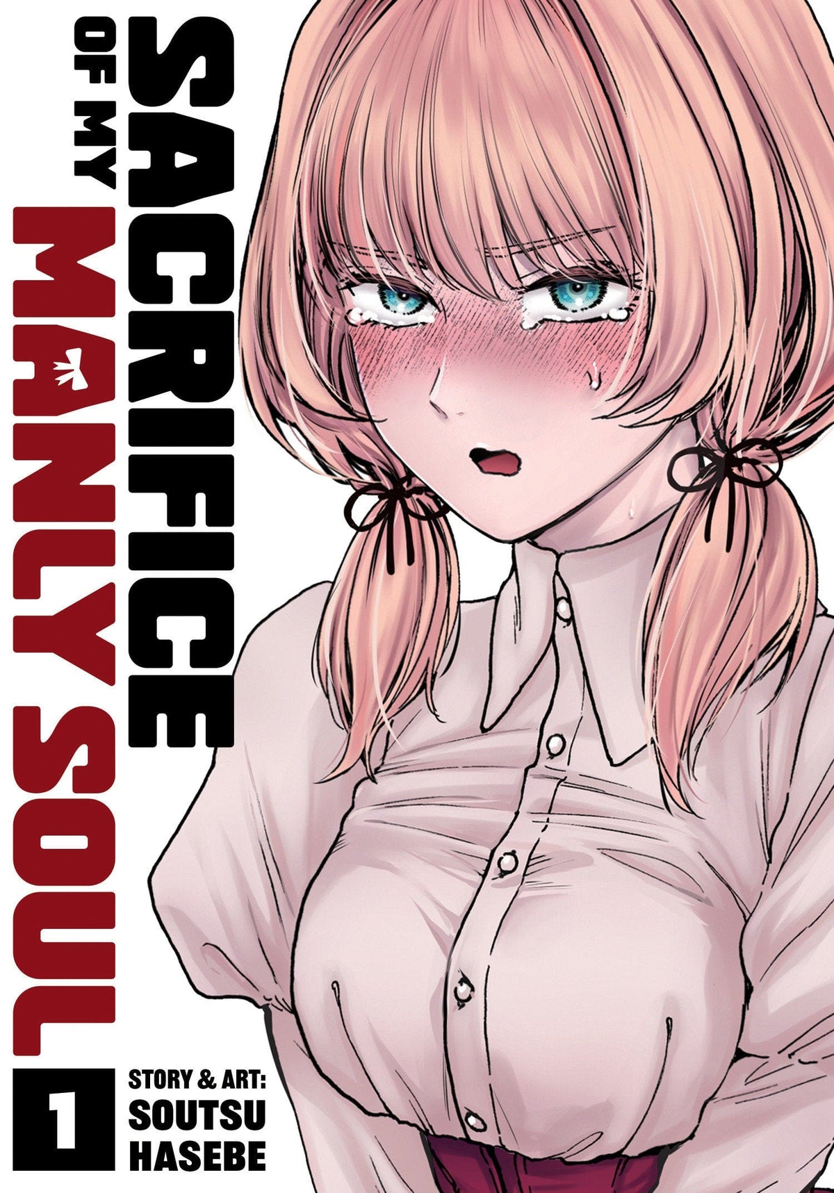 Sacrifice of My Manly Soul Vol. 1