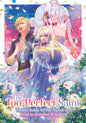 The Too-Perfect Saint: Tossed Aside by My FiancÃ© and Sold to Another Kingdom (Manga) Vol. 5