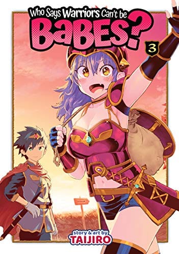 Who Says Warriors Cant Be Babes GN Vol 03 (MR)