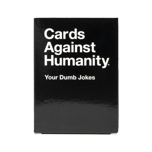 Cards Against Humanity: Your Dumb Jokes
