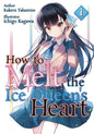 How To Melt Ice Queens Heart L Novel Vol 01