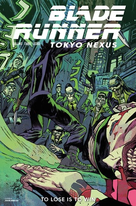 BLADE RUNNER TOKYO NEXUS TO LOSE IS TO WIN #4 (OF 4) CVR A JAKUB REBELKA (Release Date: 08/05/2026)